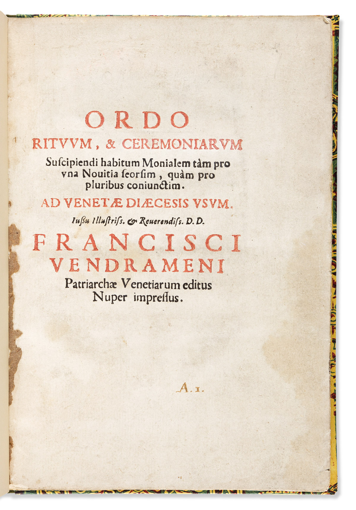 Vendramenus, Franciscus (circa 1608) Ordo Rituum, & Ceremoniarum Suscipiendi Habitum Monialem tam pro una Novitia seorsim, quam pro plu